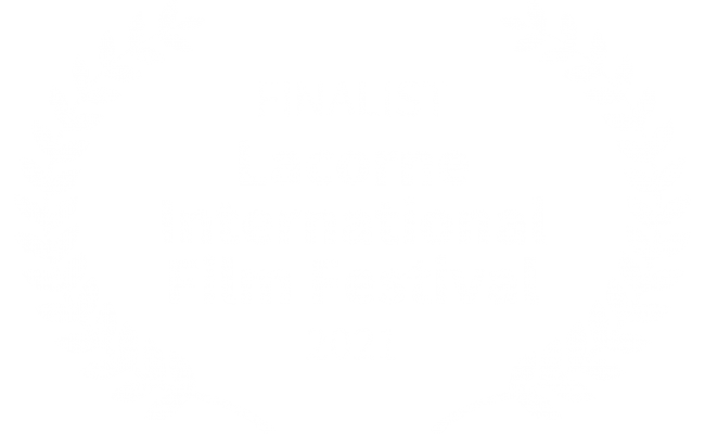 FINALIST - Lacorne International Film Festival - 2021 (1)